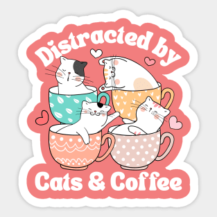 Distracted by Cats & Coffee Cat Lover Cute Mugs Kawaii Mom Sticker